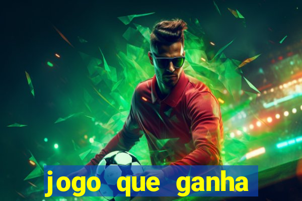 jogo que ganha dinheiro de verdade sem depositar